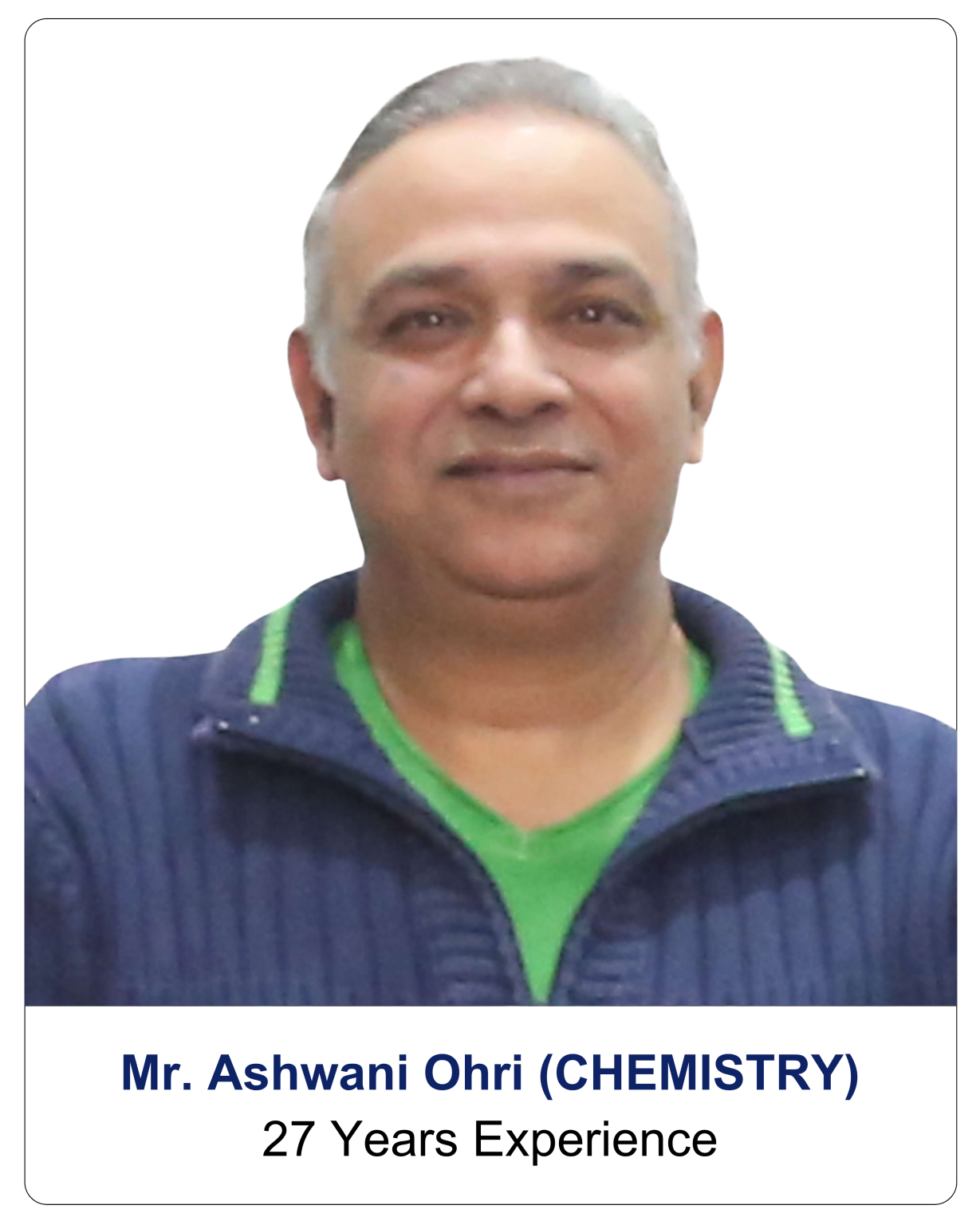 Mr. Ashwani Ohri (CHEMISTRY)
