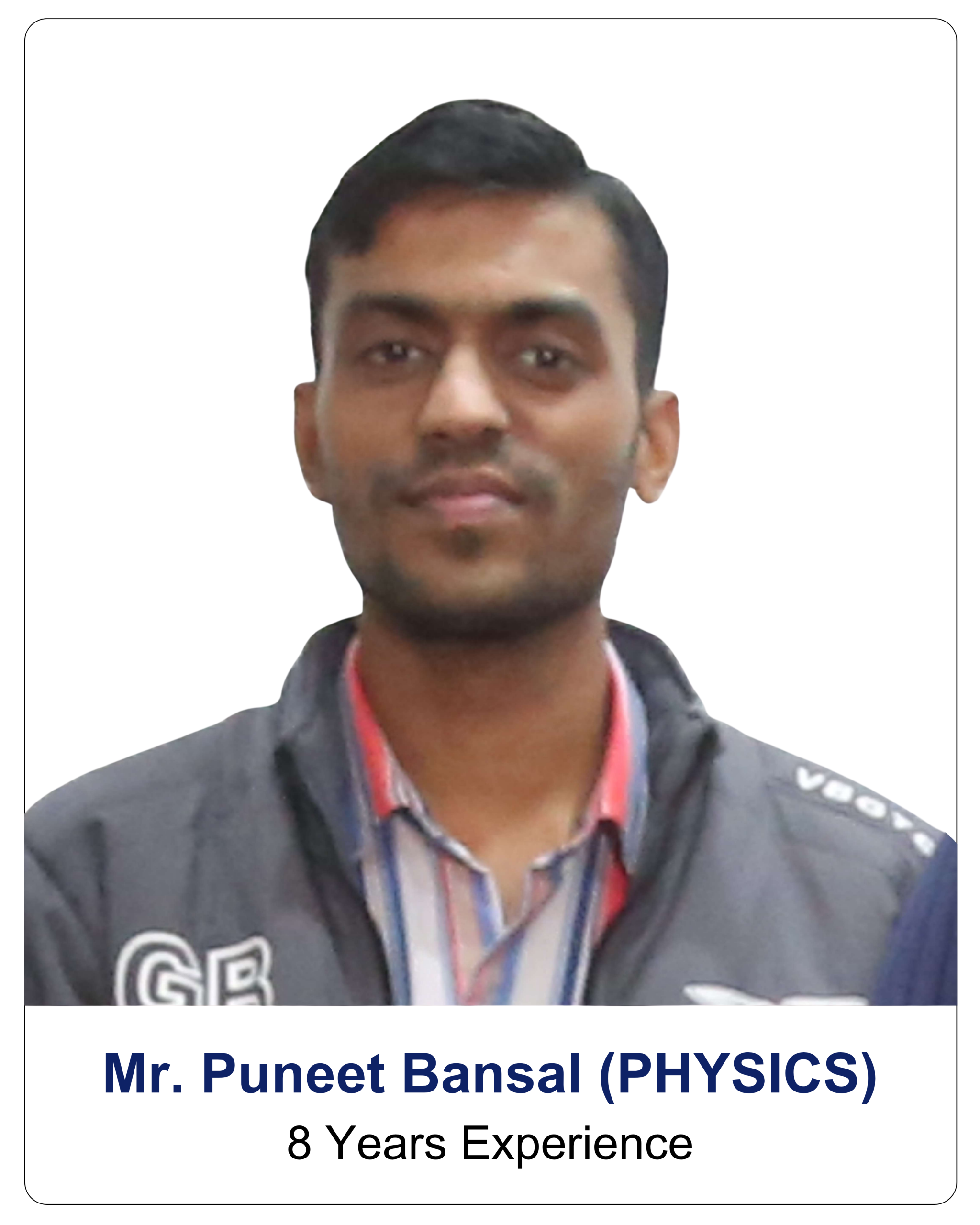 Mr. Puneet Bansal (PHYSICS)
