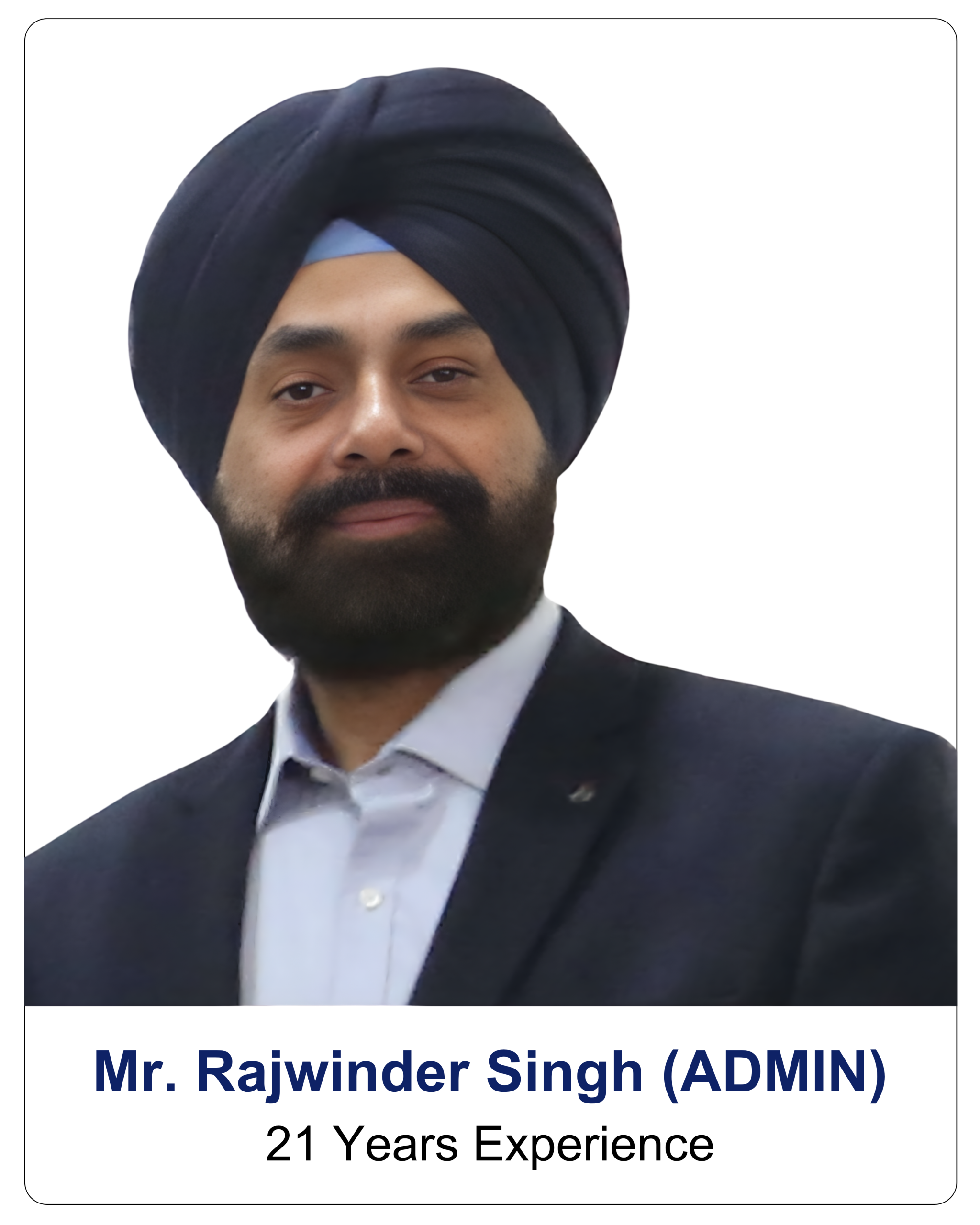Mr. Rajwinder Singh (ADMIN)